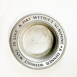 WILTON Wine Bottle Coaster - Dinner Without Wine is Like a Day Without Sunshine